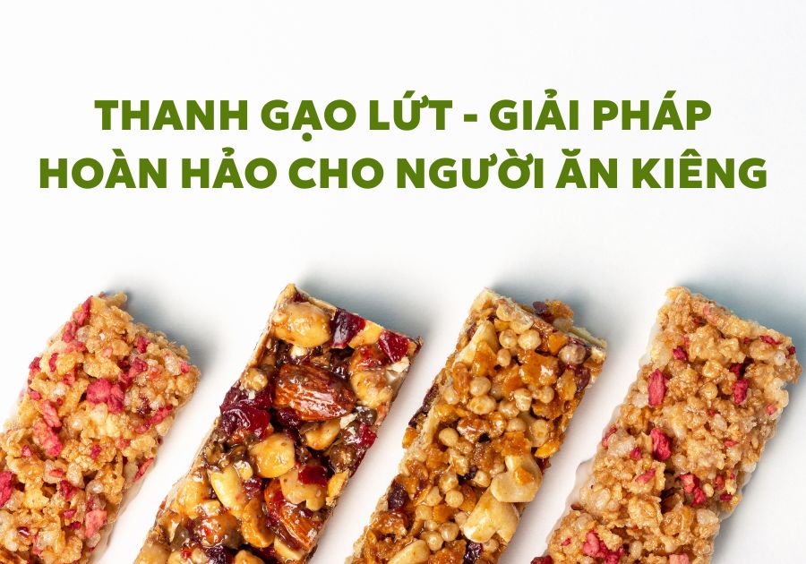 Thanh Gạo Lứt – Giải Pháp Hoàn Hảo Cho Người Ăn Kiêng